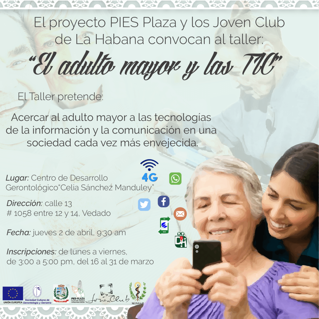 CONVOCATORIA AL PRIMER TALLER SOBRE LAS TECNOLOGÍAS DE LA INFORMACIÓN Y EL ADULTO MAYOR