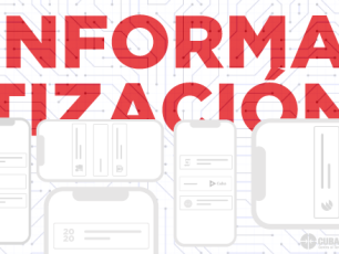 Informatización en Cuba: Perspectivas para el 2021