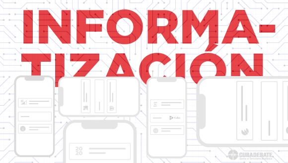 Informatización en Cuba: Perspectivas para el 2021