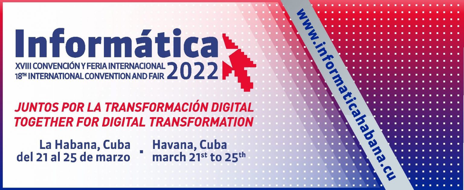 Comienza hoy Convención y Feria Internacional Informática 2022