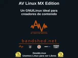AV Linux MX Edition: Un GNU/Linux ideal para creadores de contenido
