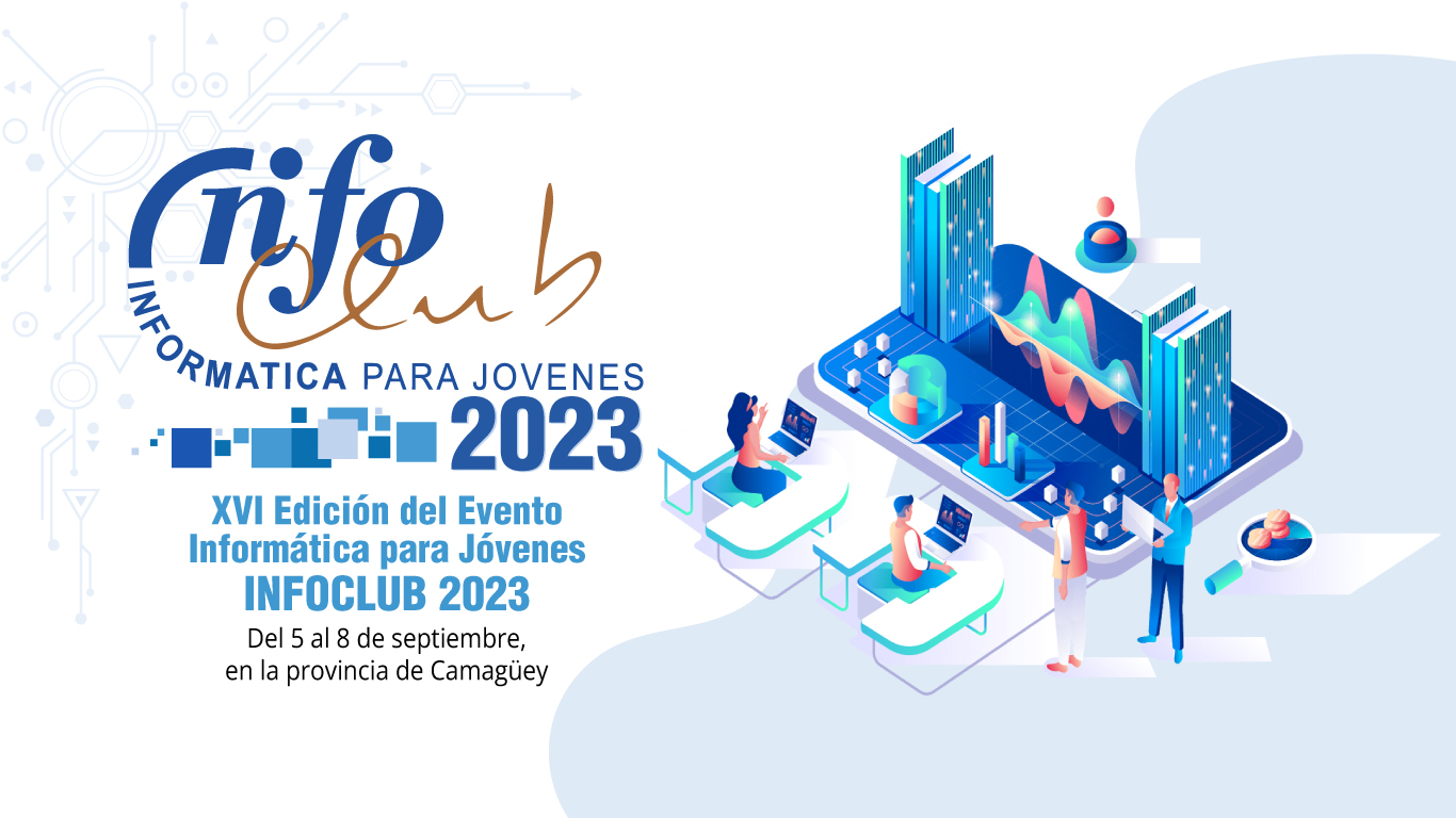 Convocatoria a la XVI Edición del Evento Informática para Jóvenes INFOCLUB 2023